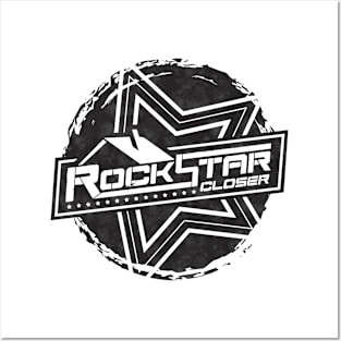 The Rockstar Closer Black Posters and Art